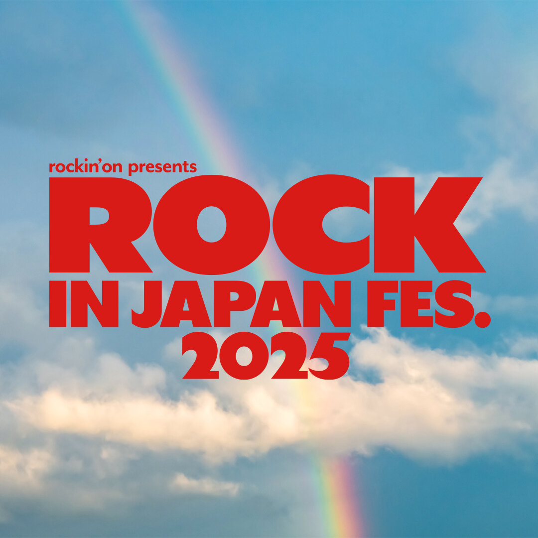 ROCK IN JAPAN FESTIVAL 2025 開催決定