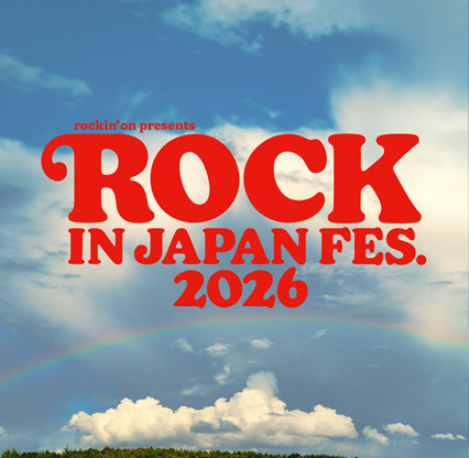 ROCK IN JAPAN FESTIVAL 2026 開催決定