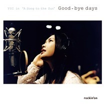 YUI in “A Song to the Sun” Good-bye days